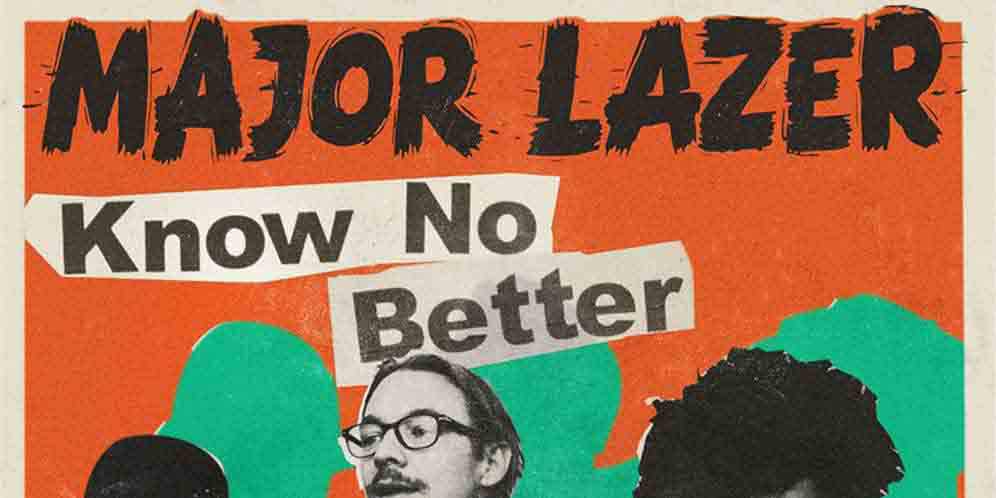 From LA To Jakarta, Major Lazer Keliing Dunia Demi 'Know No Better'
