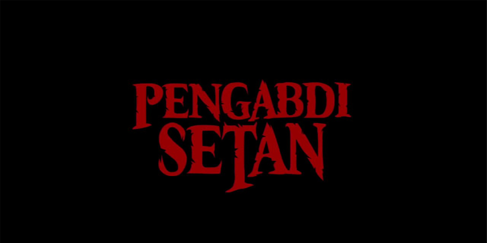 Tayang di Luar Negeri, Film Pengabdi Setan Ganti Nama Kaya Gini thumbnail