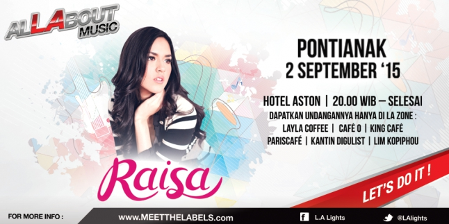 ALL ABOUT MUSIC Siap Hadirkan Raisa di Pontianak