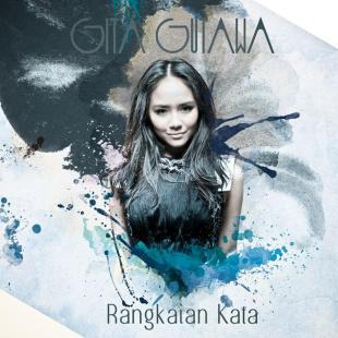 Gita Gutawa - Rangkaian Kata