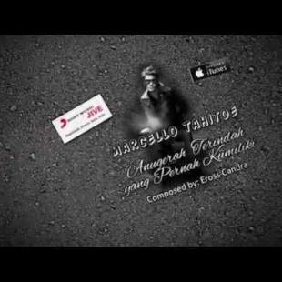 Marcello Tahitoe - Anugerah Terindah Yang Pernah Kumiliki