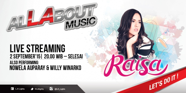 RAISA: "Meet The Labels Bikin Anak-Anak Band & Solois Semangat Banget"