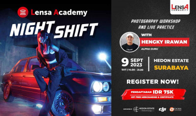 Lensa Academy Vol 5: Night Shift Bareng Hengky Irawan thumbnail